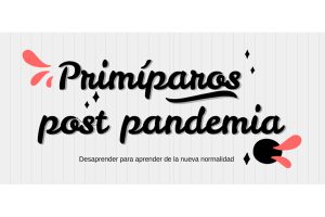 Primíparos pospandemia