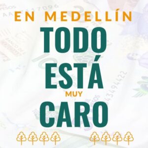 En Medellín todo está muy caro