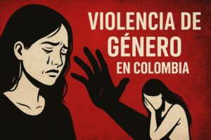 Violencia de género en Colombia: una herida que no cicatriza