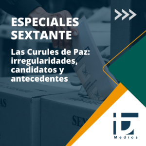 Las Curules de Paz: irregularidades, candidatos y antecedentes